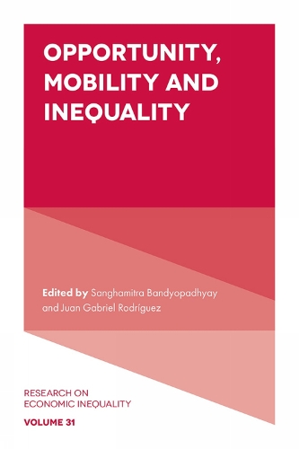 Opportunity, Mobility and Inequality.