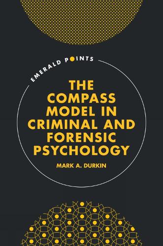 The COMPASS Model in Criminal and Forensic Psychology.