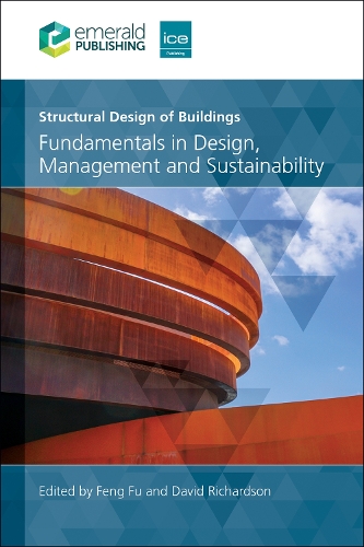 Structural Design of Buildings: Fundamentals in Design, Management and Sustainability.