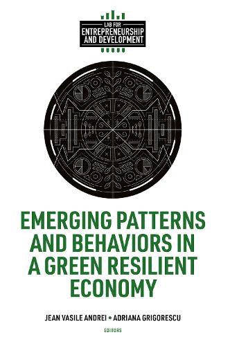 Emerging Patterns and Behaviors in a Green Resilient Economy.