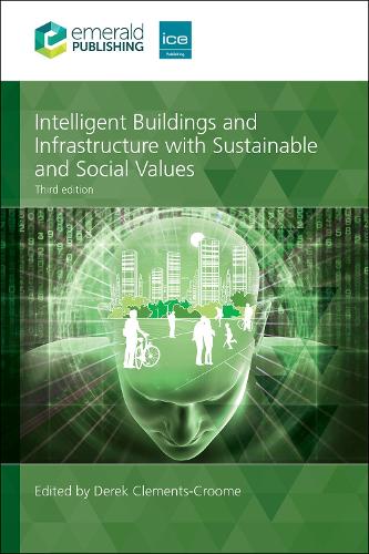 Intelligent Buildings and Infrastructure with Sustainable and Social Values. 3rd Revised edition