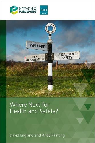 Where Next for Health and Safety?.