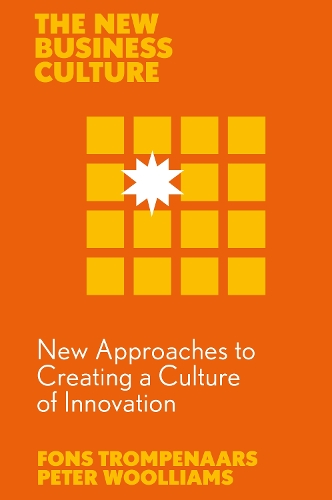 New Approaches to Creating a Culture of Innovation.