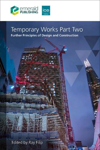 Temporary Works Part Two: Further Principles of Design and Construction.