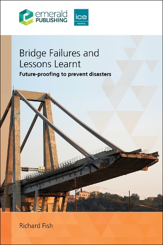 Bridge Failures and Lessons Learnt: Future-proofing to prevent disasters.