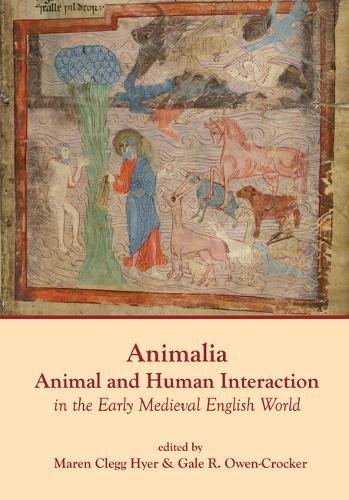 Animalia: Animal and Human Interaction in the Early Medieval English World.