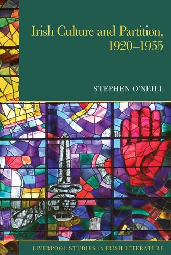Irish Culture and Partition, 1920-1955.
