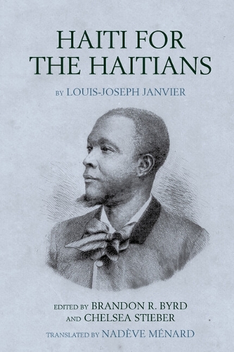 Haiti for the Haitians: by Louis-Joseph Janvier.