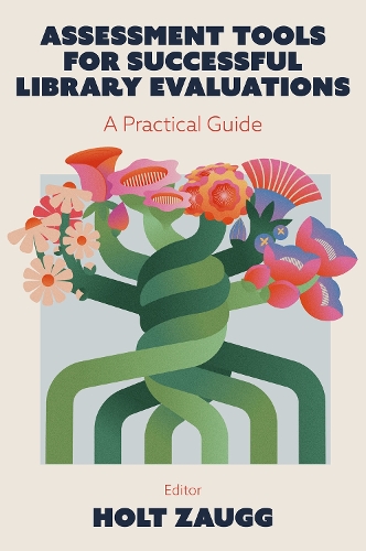 Assessment Tools for Successful Library Evaluations