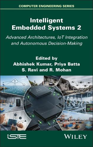 Intelligent Embedded Systems 2: Advanced Architectures, Iot Integration and Autonomous Decision-Making.