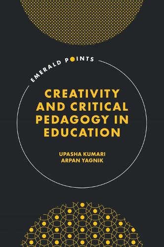 Creativity and Critical Pedagogy in Education.