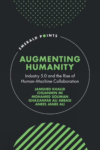 Augmenting Humanity: Industry 5.0 and the Rise of Human-Machine Collaboration.