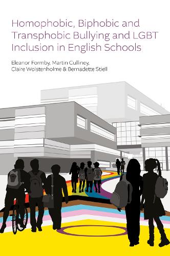 Homophobic, Biphobic and Transphobic Bullying and LGBT Inclusion in English Schools.