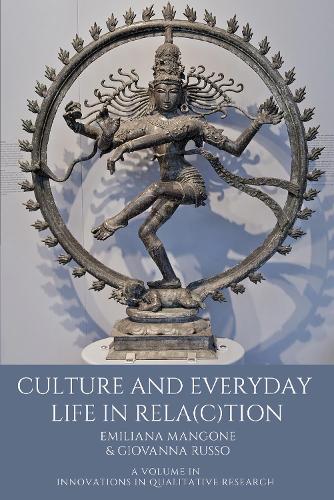 Culture and Everyday Life in Rela(c)tion.