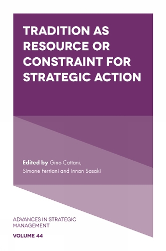 Tradition as Resource or Constraint for Strategic Action.