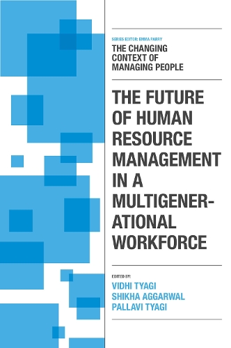 The Future of Human Resource Management in a Multigenerational Workforce.