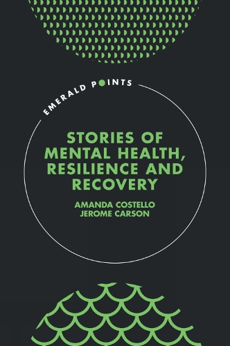 Stories of Mental Health, Resilience and Recovery.