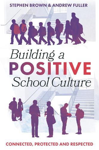 Building a Positive School Culture