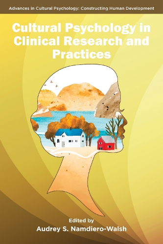 Cultural Psychology in Clinical Research and Practices.