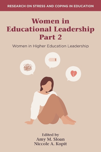 Women in Educational Leadership Part 2: Women in Higher Education Leadership.