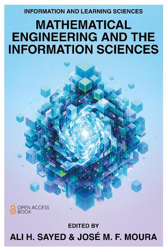 Mathematical Engineering and the Information Sciences.