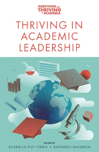 Thriving in Academic Leadership.