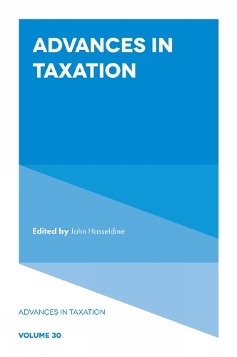 Advances in Taxation. Volume 30.