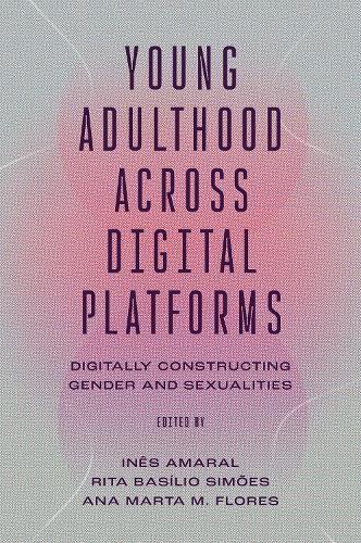 Young Adulthood Across Digital Platforms
