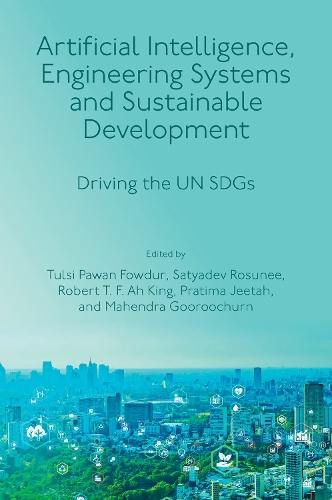 Artificial Intelligence, Engineering Systems and Sustainable Development: Driving the UN SDGs.