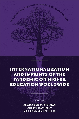 Internationalization and Imprints of the Pandemic on Higher Education Worldwide.