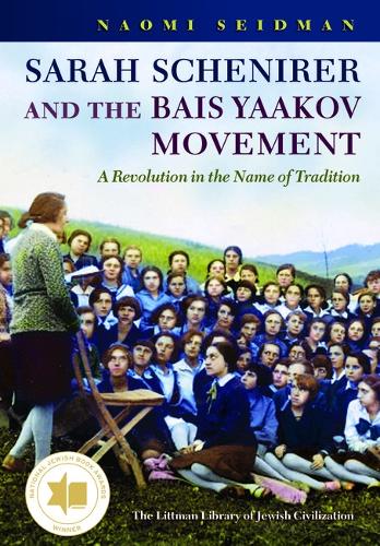Sarah Schenirer and the Bais Yaakov Movement: A Revolution in the Name of Tradition.