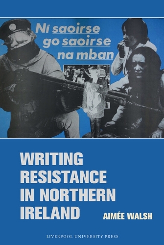 Writing Resistance in Northern Ireland.