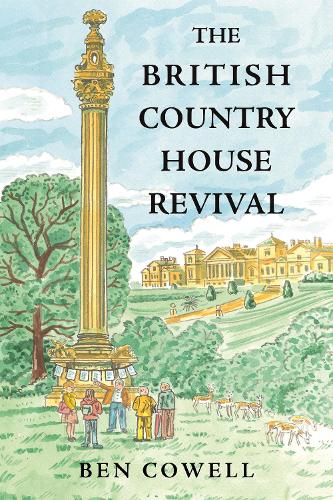 The British Country House Revival.