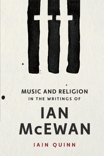 Music and Religion in the Writings of Ian McEwan.
