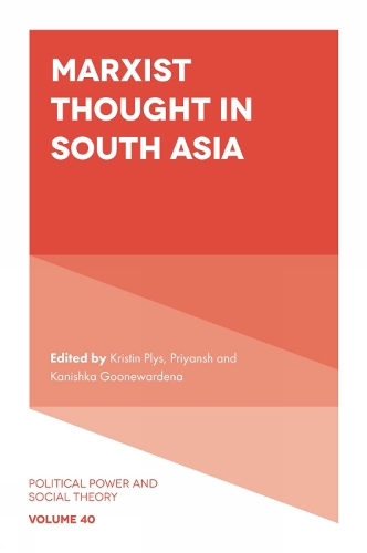 Marxist Thought in South Asia.