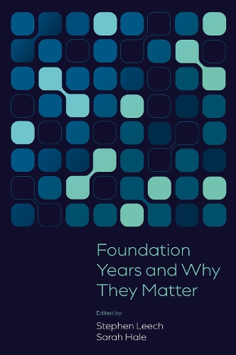 Foundation Years and Why They Matter.