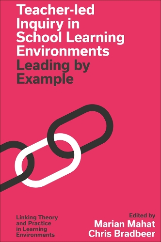 Teacher-led Inquiry in School Learning Environments: Leading by Example