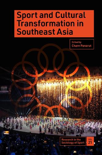 Sport and Cultural Transformation in Southeast Asia.