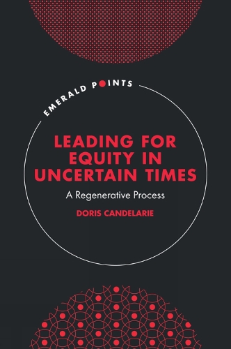 Leading for Equity in Uncertain Times