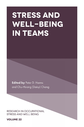 Stress and Well-Being in Teams.