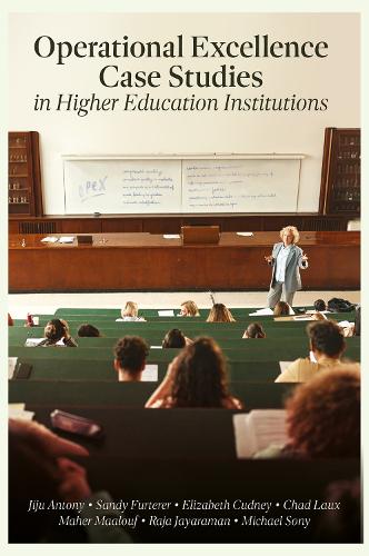 Cases Studies of Operation Excellence in the Higher Education Institutions.