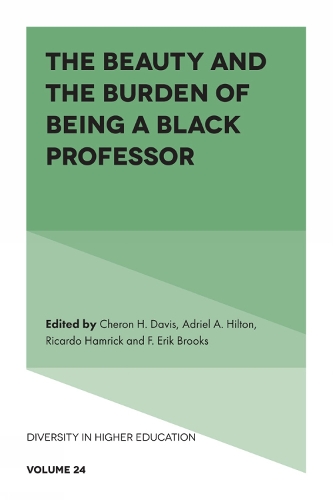 The Beauty and the Burden of Being a Black Professor.