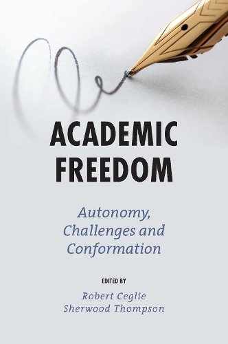 Academic Freedom: Autonomy, Challenges and Conformation.