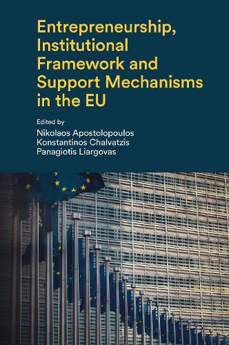 Entrepreneurship, Institutional Framework and Support Mechanisms in the EU.