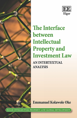 The Interface between Intellectual Property and Investment Law