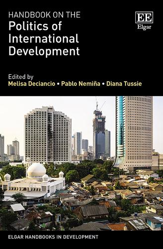 Handbook on the Politics of International Development.