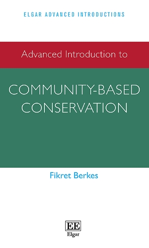 Advanced Introduction to Community-based Conservation.