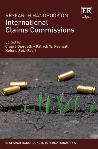 Research Handbook on International Claims Commissions.