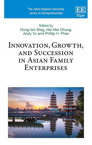 Innovation, Growth, and Succession in Asian Family Enterprises.