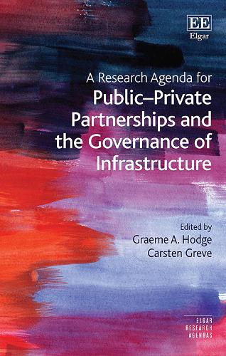 A Research Agenda for Public-Private Partnerships and the Governance of Infrastructure.